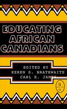 Paperback Educating African Canadians (Our Schools) Book