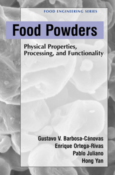 Paperback Food Powders: Physical Properties, Processing, and Functionality Book