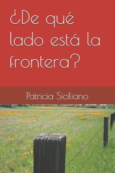 Paperback De que lado esta la frontera [Spanish] Book