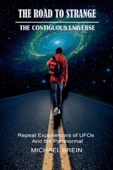Paperback The Road to Strange: The Contiguous Universe Book