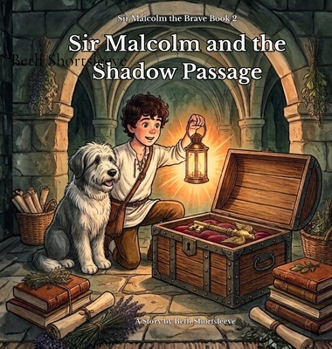 Sir Malcolm and the Shadow Passage