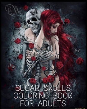 Paperback sugar skulls coloring book for adults: Stress Relieving Skull Designs for Adults Relaxation Book