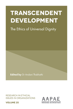 Hardcover Transcendent Development: The Ethics of Universal Dignity Book