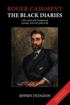 Paperback Roger Casement: The Black Diaries - with a study of his background, sexuality, and Irish political life Book