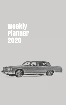 Weekly Planner 2020: calendar organizer for car enthusiasts. 5x8. 120 pages.