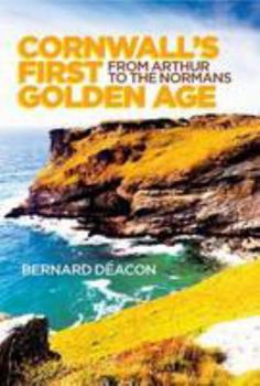 Cornwall's First Golden Age