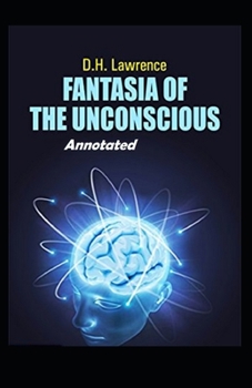 Paperback Fantasia of the Unconscious Annotated Book