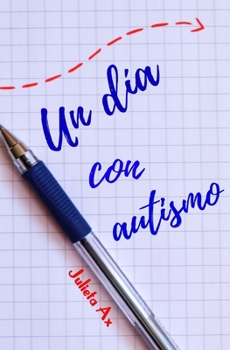 Paperback Un d?a con autismo [Spanish] Book