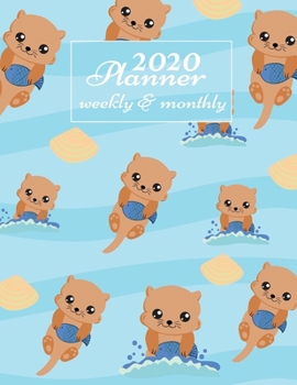 Paperback 2020 Planner Weekly And Monthly: 2020 Daily Weekly And Monthly Planner Calendar January 2020 To December 2020 - 8.5" x 11" Sized - Cute Sea Otters Gif Book