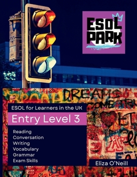 Paperback ESOL PARK ESOL for Learners in the UK - Entry Level 3 Book