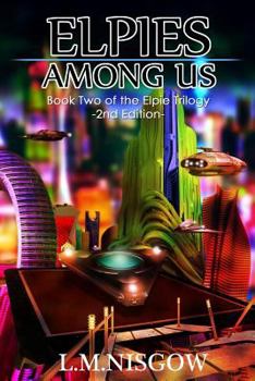 Paperback Elpies Among Us: Book Two of the Elpie Trilogy Book