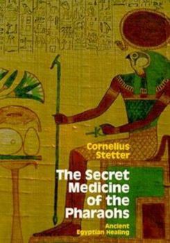 Paperback Secret Medicine of the Pharaohs: Ancient Egyptian Healing Book