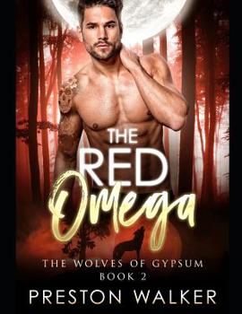 The Red Omega - Book #2 of the Wolves Of Gypsum