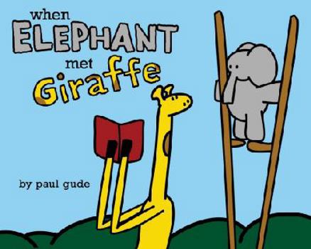 Hardcover When Elephant Met Giraffe Book