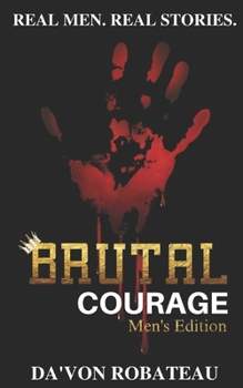 Paperback Brutal Courage (Men's Edition) Book