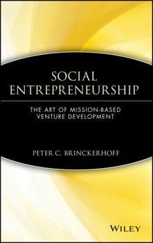Hardcover Social Entrepreneurship: The Art of Mission-Based Venture Development Book