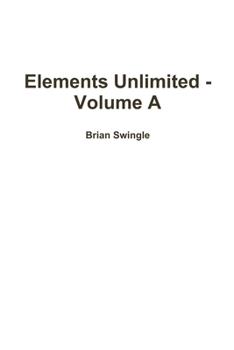 Paperback Elements Unlimited - Volume A Book