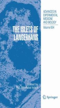 Advances in Experimental Medicine and Biology, Volume 654: The Islets of Langerhans