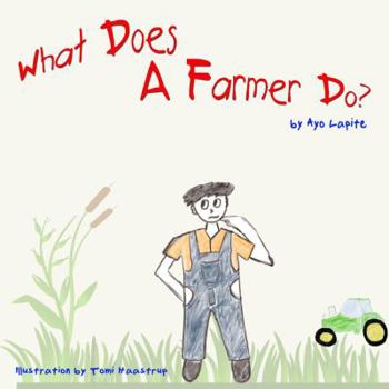 Paperback What Does A Farmer Do? (What Do They Do) Book
