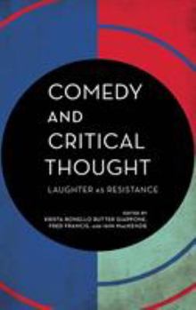 Paperback Comedy and Critical Thought: Laughter as Resistance Book