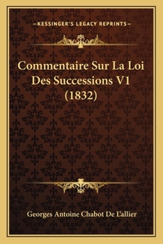 Paperback Commentaire Sur La Loi Des Successions V1 (1832) [French] Book