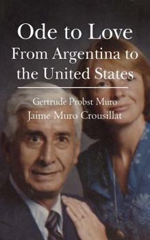 Paperback Ode to Love: From Argentina to the United States Book