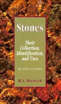 Paperback Stones: Their Collection, Identification, and Uses Book