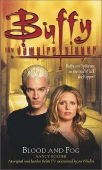 Blood and Fog - Book #3 of the Buffy the Vampire Slayer: Season 6