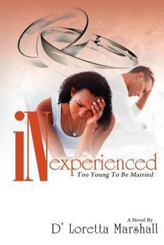Paperback Inexperienced: Too Young To be Married Book