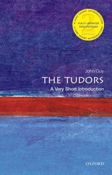 The Tudors: A Very Short Introduction - Book  of the Oxford's Very Short Introductions series