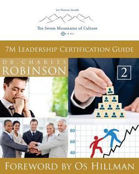 Paperback Let Heaven Invade the Seven Mountains of Culture: 7m Leadership Certification Guide Book