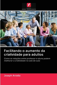 Paperback Facilitando o aumento da criatividade para adultos [Portuguese] Book