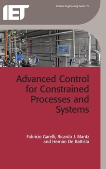 Hardcover Advanced Control for Constrained Processes and Systems Book