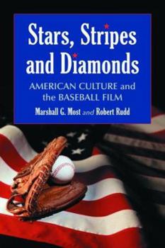 Paperback Stars, Stripes and Diamonds: American Culture and the Baseball Film Book