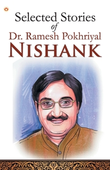 Paperback Selected Stories Of Dr. Ramesh Pokhriyal 'Nishank' Book