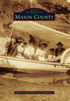 Mason CountyMatagorda County (Images of America: Texas) - Book  of the Images of America: Texas