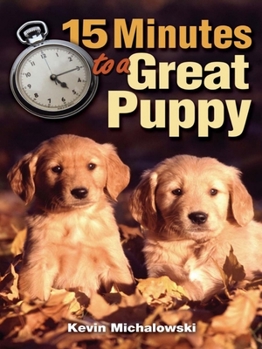 Paperback 15 Minutes to a Great Puppy Book
