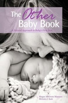 Paperback The Other Baby Book: A Natural Approach to Baby's First Year Book