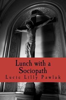 Paperback Lunch With a Sociopath Book