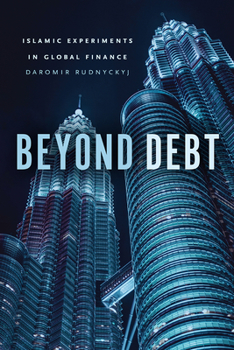 Paperback Beyond Debt: Islamic Experiments in Global Finance Book