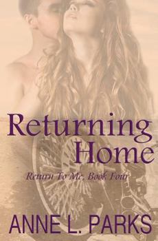 Returning Home - Book #4 of the Return to Me