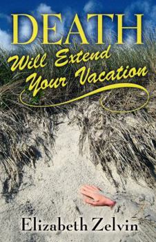 Hardcover Death Will Extend Your Vacation Book