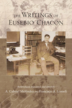 Hardcover The Writings of Eusebio Chacón [Spanish] Book