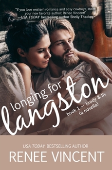 Paperback Longing For Langston (Mavericks of Meeteetse, Novella Book 1: Brody & Liv) Book