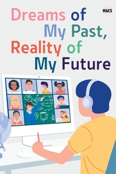 Paperback Dreams of My Past, Reality of My Future Book