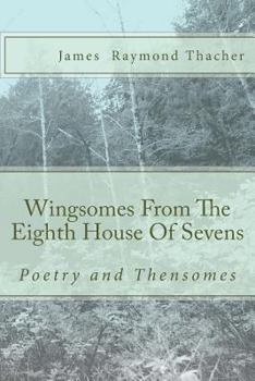 Paperback Wingsomes From The Eighth House Of Sevens: And Poetry Book