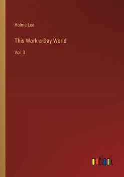 Paperback This Work-a-Day World: Vol. 3 Book