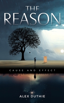 Hardcover The Reason: Cause and Effect Book