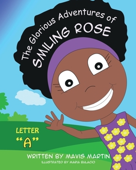 Paperback The Glorious Adventures of Smiling Rose Letter A Book