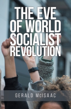 Paperback The Eve of World Socialist Revolution Book